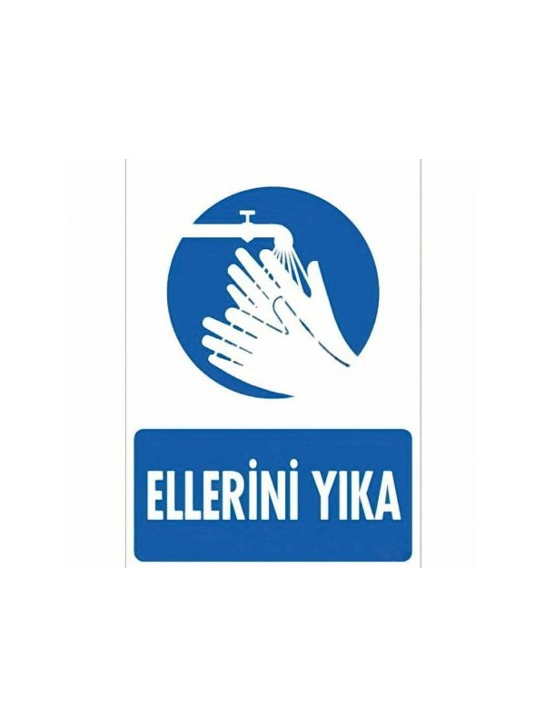 Ellerini Yıka - PVC Uyarı Levhası